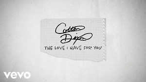 MP3 DOWNLOAD: Colton Dixon - The Love I Have For You [  Lyrics] | CeeNaija