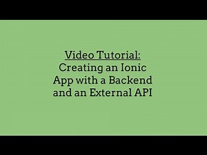 Creating an Ionic App with a Backend and an External API