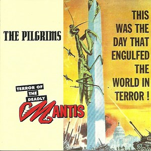 Pilgrims - Terror Of The Deadly Mantis