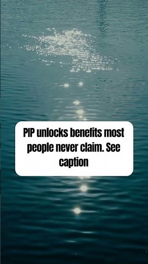 PIP Unlocks Benefits Most People Never Claim