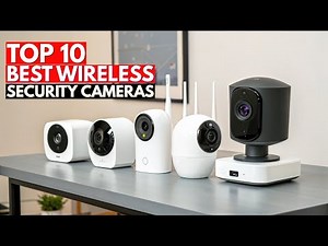 10 Best Wireless Security Cameras for Home Safety (2026 Buyer’s Guide)
