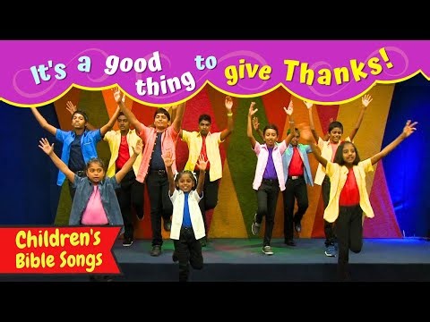 It's a good thing to give thanks | Sunday school songs for kids English | Children's Christian songs