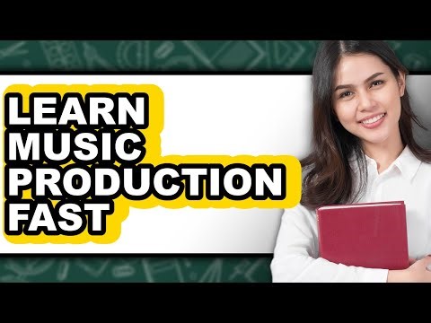 How to Learn Music Production Fast (Full Guide)