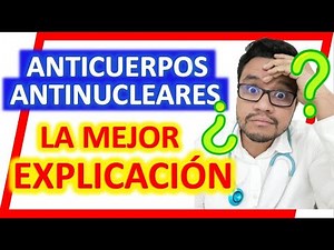 🆘ANTICUERPOS ANTINUCLEARES: ¿Qué significa ANA+?⛔ [Lupus, Esclerodermia, Artritis Reumatoide]