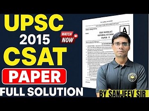 UPSC 2015 CSAT PAPER | Full Solution with Sanjeev Sir | Live Class for UPSC Prelims