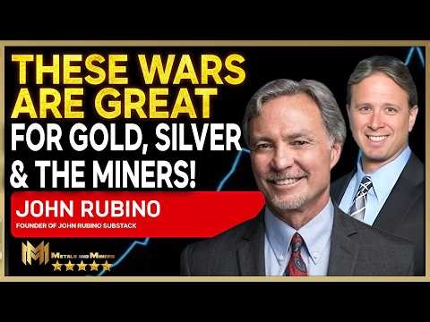 JOHN RUBINO | These wars are actually good for gold, silver and the mining stocks!