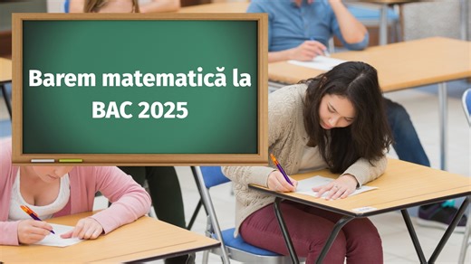 Barem matematică la BAC 2025. Cum se rezolvau subiectele și la ce notă să te aștepți la bacalaureat 2025 după corectare