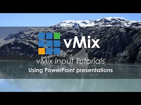 vMix Input Tutorials- Using Microsoft PowerPoint in your live video production.