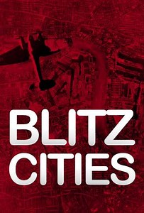 Blitz Cities (2015) - TV Show