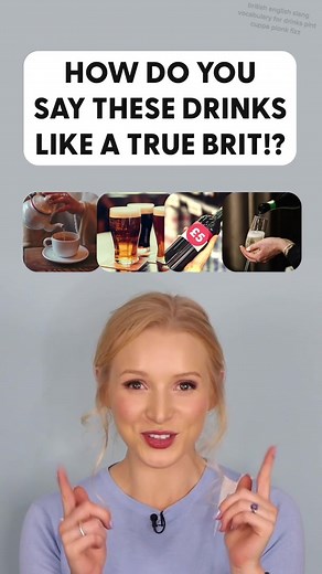 Can you say these DRINKS like a true Brit? Learn this British English slang vocabulary!