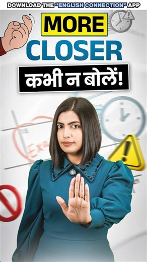 Don't Say “More Closer” ❌ in English | Spoken English Common Mistakes | English Connection #shorts