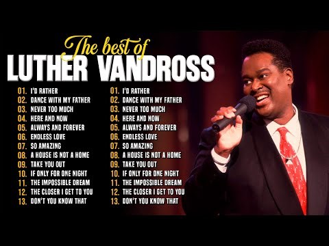 Luther Vandross - Greatest Hits 🎵 Top Love Songs Of Luther Vandross 🎵 #luthervandrosssongs