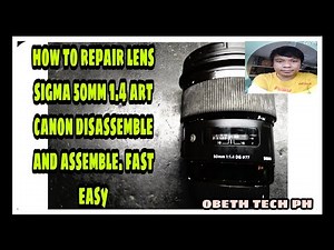 how to repair sigma art lens 50mm 1.4 disassemble and assemble fast easy.