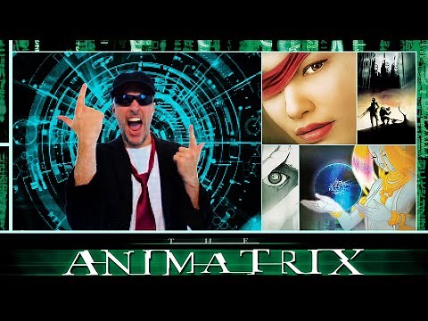 The Animatrix - Nostalgia Critic