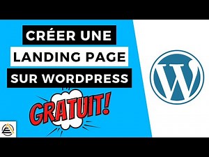 CRÉER UNE LANDING PAGE WORDPRESS GRATUITEMENT - GUIDE COMPLET