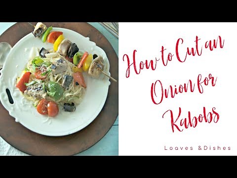 How to Cut an Onion for Kabobs