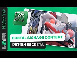 Stunning Digital Signage Content: Design Secrets