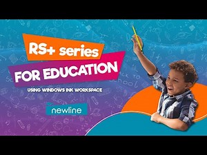 RS+ Series: Using Windows Ink Workspace