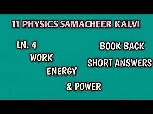 Book back short answers | Ln.4 Work, Energy & Power | 11 Physics | Samacheer kalvi.