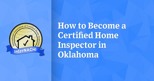 How to Become a Certified Home Inspector in Oklahoma