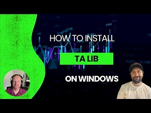 How to Install TA Lib on Windows