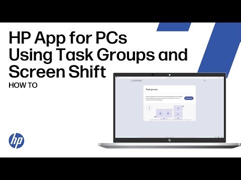 HP App for PCs Using Task Groups and Screen Shift | HP Support