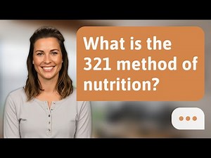 What is the 321 method of nutrition? | 3-2-1 Rule