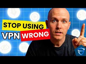 How to Use a VPN the RIGHT Way