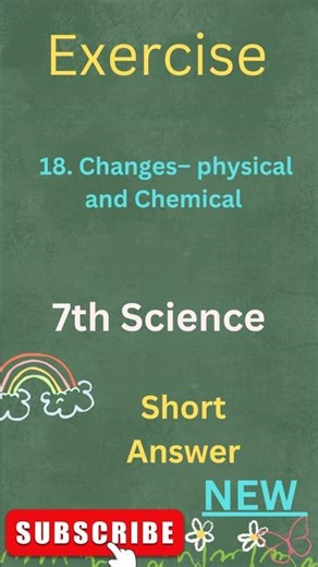 Changes Physical and Chemical Exercise | Class 7th Science Ch 13 | Question Answer | 7th Science