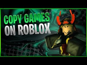 How to Copy Any Roblox Games