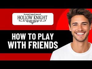 HOW TO PLAY HOLLOW KNIGHT WITH FRIENDS 2026! (FULL GUIDE)