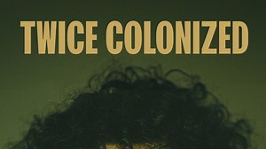 Twice Colonized - Apple TV