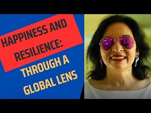 Happiness and Resilience: Through a Global lens