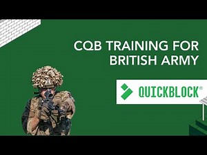 QUICKBLOCK as CQB Training Environment for British Army