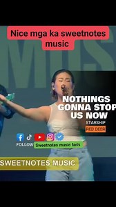 66K views · 3.1K reactions | Walang Makaka Pigil  Nothings Gonna Stop Us Now | Starship - Sweetnotes Live @ Red Deer, Canada #sweetnotescanadatour #SweetnotesMusic #coversongsinger #music #concert #fbreelsfypシ゚viralシ #reelsvideoシ #sweetnotesfans | WiNs PH | Facebook