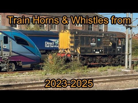 Trains Horns and Whistles from 2023-2025