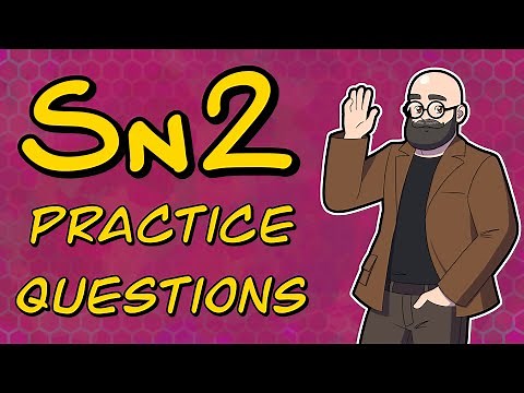 Can You Solve These SN2 Problems?
