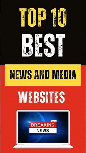 Best News and Media Websites : Top 10 Picks
