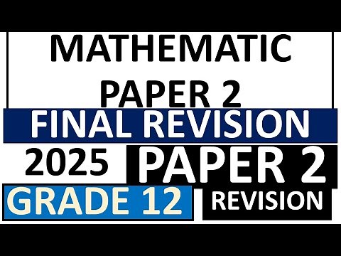 2025 PRELIM MATHEMATICS PAPER.2 GRADE 12, MATHEMATICS P.2 REVISION [THUNDEREDUC GRADE 12 MATHS ]