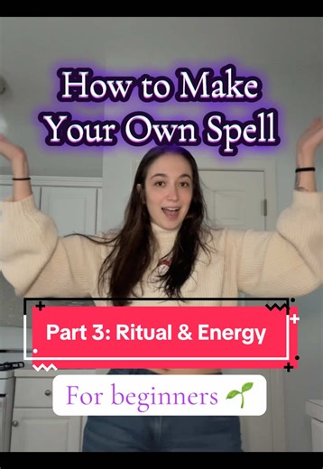 How to Make Your Own Spell: Ritual & Energy Tips