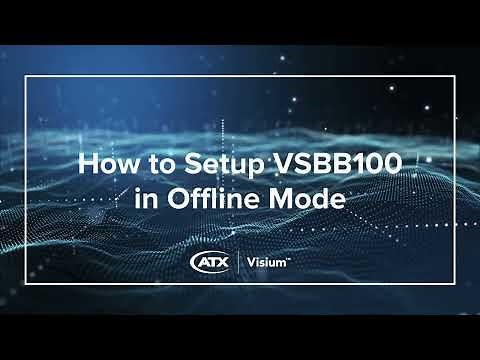 How to Setup VSBB100 in Offline Mode