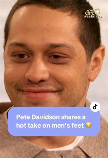 Pete Davidson's Hilarious Take on Men's Feet