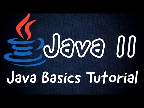 Java Basics Tutorial for Beginners - Learn Java 11 Basics