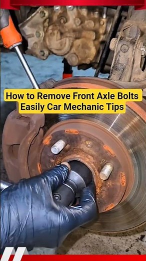 How to Remove Front Axle Bolts Easily Car Mechanic Tips #shortvideo #mechanic