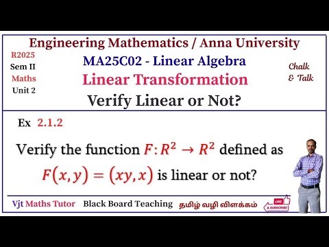 Verify Linear Transformation or not of the function | MA25C02 | Linear Algebra | Example Tamil | 2
