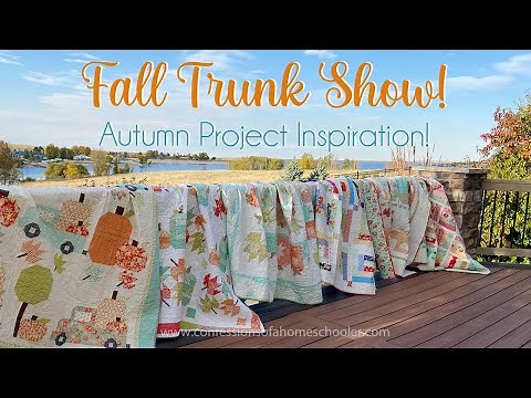 Erica's Fall Quilt & Cross Stitch Trunk Show (Autumn Inspiration!)