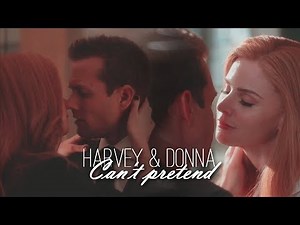Donna & Harvey || Can't Pretend [collab]