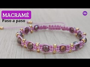 ✔️Cómo hacer una Pulsera de MACRAMÉ / NUDO PLANO, CRISTALES y BALINES, paso a paso. Macramé bracelet