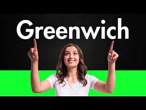 How to Pronounce Greenwich (Correctly)