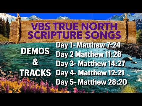 VBS Scripture Songs 2025- True North